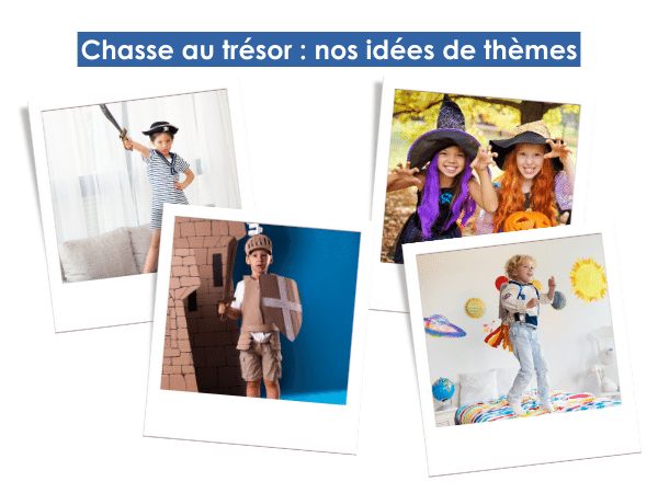 Chasse au trésor : idées de thèmes